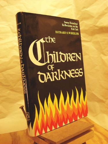 The Children of Darkness (9780870002083) by Wheeler, Richard S