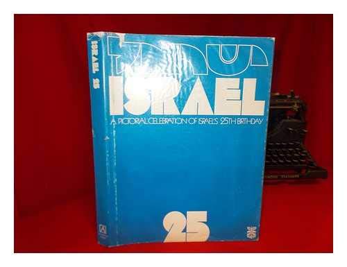 Beispielbild fr Israel 25 : A Pictorial Celebration of Israel's 25th Birthday zum Verkauf von Better World Books