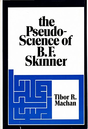 Stock image for The Pseudo Science of B. F. Skinner for sale by Better World Books