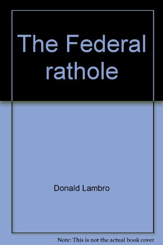 Imagen de archivo de The Federal rathole a la venta por Wonder Book