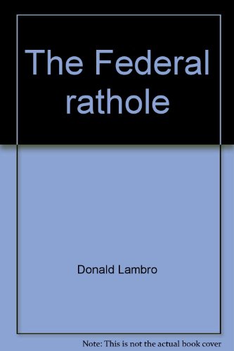 Stock image for The Federal rathole for sale by Wonder Book