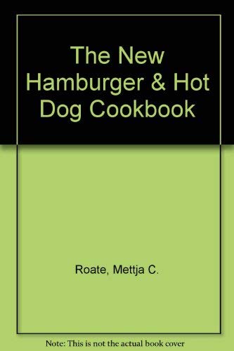 Stock image for The New Hamburger & Hot Dog Cookbook for sale by ThriftBooks-Atlanta