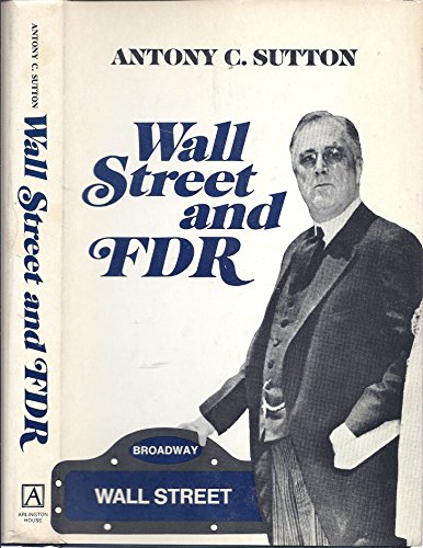 Beispielbild fr Wall Street and FDR zum Verkauf von Better World Books: West