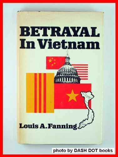 Betrayal In Vietnam