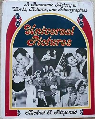 Imagen de archivo de Universal Pictures: A Panoramic History in Words, Pictures, and Filmographies * a la venta por Memories Lost and Found