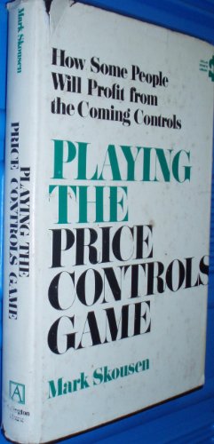 Beispielbild fr Playing the price controls game: How some people will profit from the coming controls zum Verkauf von Better World Books