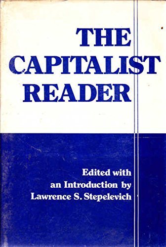 Beispielbild fr The Capitalist Reader zum Verkauf von Wonder Book