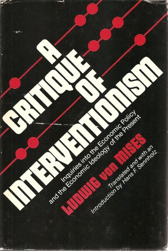 Beispielbild für A Critique of Interventionism (English and German Edition) zum Verkauf von Discover Books