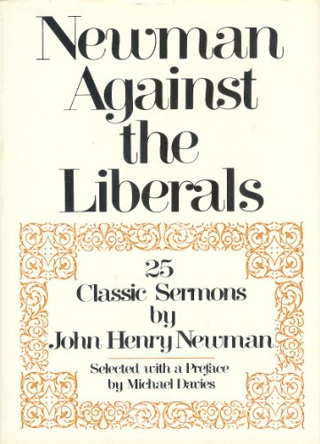 9780870003943: Newman Against the Liberals: 25 Classic Sermons