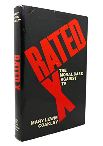 Stock image for Rated X: The moral case against TV for sale by HPB-Diamond