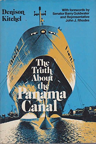 Imagen de archivo de The Truth About The Panama Canal a la venta por Willis Monie-Books, ABAA