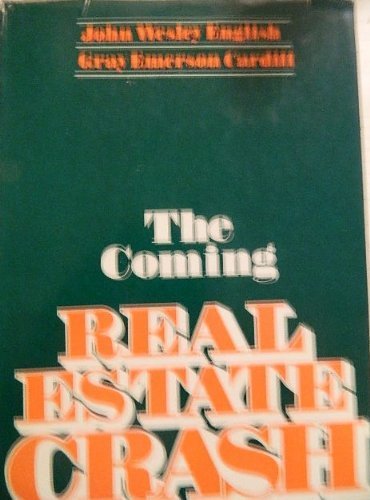 Imagen de archivo de The Coming Real Estate Crash a la venta por Better World Books