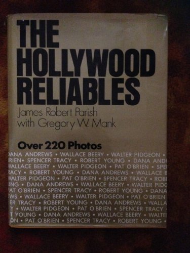 Hollywood Reliables (9780870004308) by James Robert Parish; Gregory William Mank