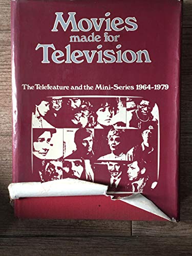 Beispielbild fr Movies Made for Television : The Telefeature and the Mini-Series, 1964-1979 zum Verkauf von Better World Books