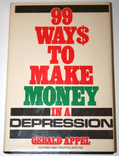 Imagen de archivo de 99 ways to make money in a depression a la venta por HPB-Red