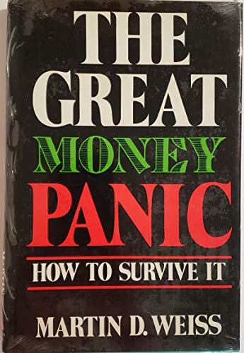 Beispielbild fr THe Great Money Panic: How To Survive It. zum Verkauf von Crotchety Rancher's Books