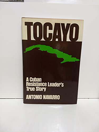 Imagen de archivo de Tocayo : The True Story of a Resistance Leader in Castro's Cuba a la venta por Better World Books: West