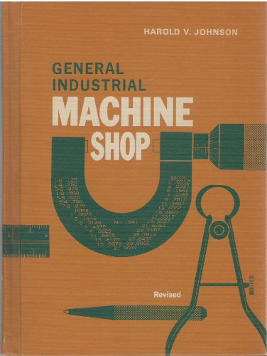 9780870020193: General-industrial machine shop