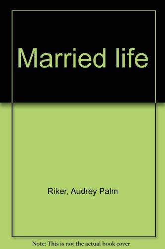 Stock image for Married life for sale by Basement Seller 101