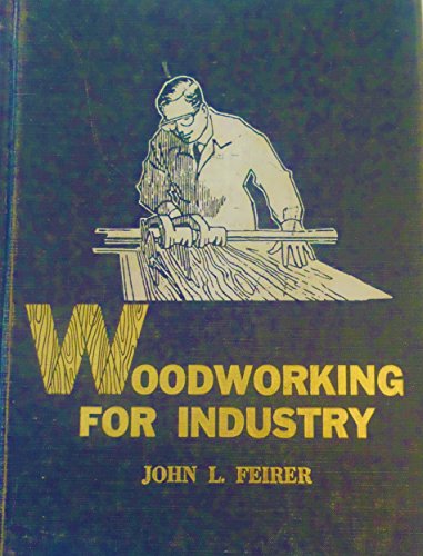 Stock image for Woodworking for Industry, Technology and Practice for sale by Better World Books