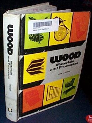 Imagen de archivo de Wood: Materials and processes a la venta por ThriftBooks-Dallas