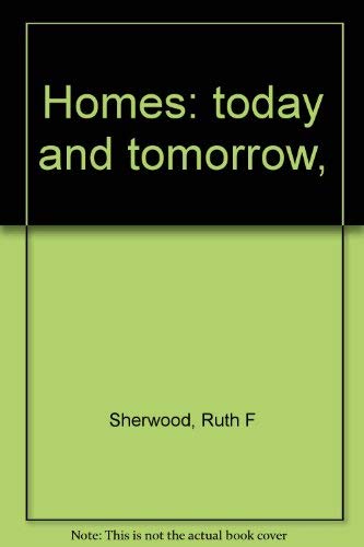 9780870021312: Homes: today and tomorrow,