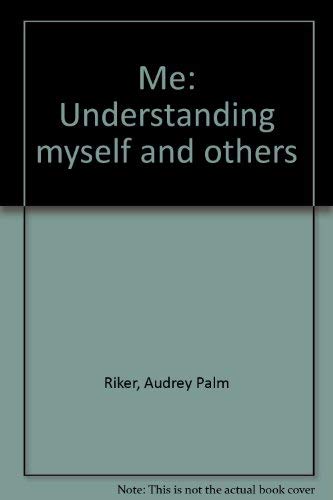 Imagen de archivo de Me : Understanding Myself and Others a la venta por Better World Books