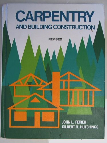 9780870023279: Carpentry and Building Construction Revised