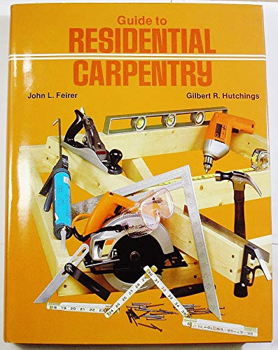 Beispielbild fr Guide to Residential Carpentry zum Verkauf von Better World Books