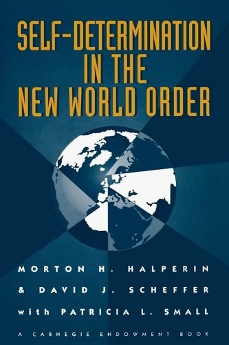 Beispielbild fr Self-Determination in the New World Order: Guidelines for U.S. Policy zum Verkauf von medimops