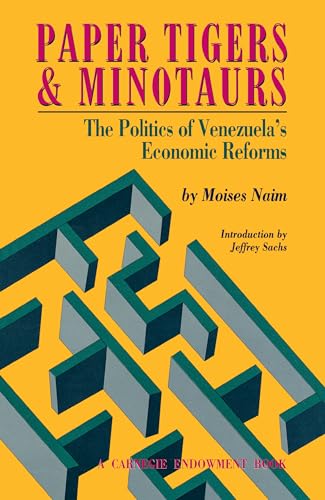 Imagen de archivo de Paper Tigers and Minotaurs : The Politics of Venezuela's Economic Reforms a la venta por Better World Books