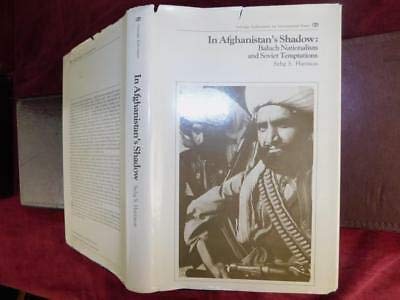 Stock image for In Afghanistan's Shadow Baluch Nationalism and Soviet Temptations for sale by Ann Becker