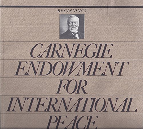 Imagen de archivo de Andrew Carnegie's Peace Endowment : The Tycoon, the President, and Their Bargain of 1910 a la venta por Better World Books