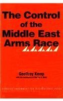 Beispielbild fr The Control of the Middle East Arms Race zum Verkauf von Better World Books