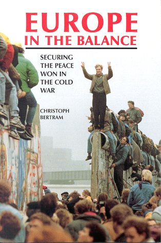 Beispielbild fr Europe in the Balance: Securing the Peace Won in the Cold War zum Verkauf von Wonder Book