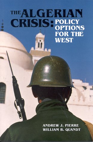 Stock image for Algerian Crisis Policy Options for the West: Policy Options for the West