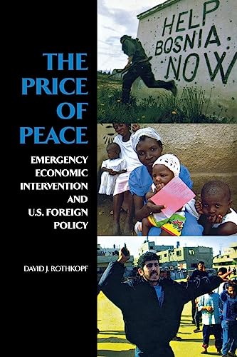 Beispielbild fr The Price of Peace : Emergency Economic Intervention and U. S. Foreign Policy zum Verkauf von Better World Books