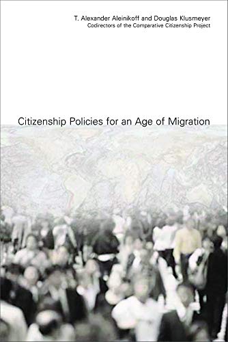 Imagen de archivo de Citizenship Policies for an Age of Migration a la venta por HPB-Red