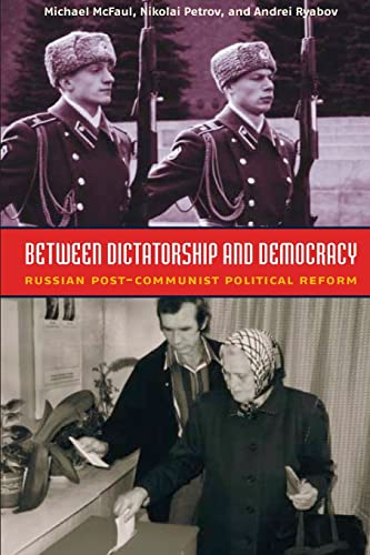 Imagen de archivo de Between Dictatorship and Democracy : Russian Post-Communist Political Reform a la venta por Better World Books