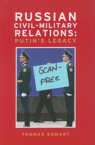 9780870032417: Russian Civil-Military Relations: Putin's Legacy