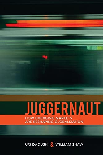 Beispielbild fr Juggernaut: How Emerging Powers Are Reshaping Globalization zum Verkauf von Wonder Book