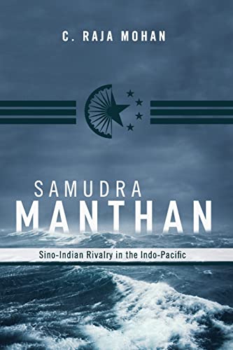 9780870032714: Samudra Manthan: Sino-Indian Rivalry in the Indo-Pacific
