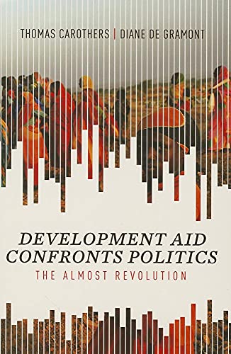 Beispielbild fr Development Aid Confronts Politics : The Almost Revolution zum Verkauf von Better World Books