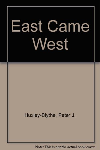 Stock image for East Came West for sale by dsmbooks