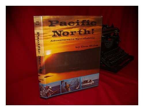 Beispielbild fr Pacific North: Sea trails for the sportsman on the North Pacific rim zum Verkauf von Books From California