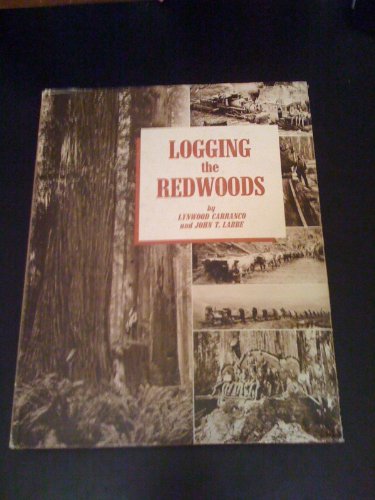 Imagen de archivo de Logging the Redwoods a la venta por Front Cover Books