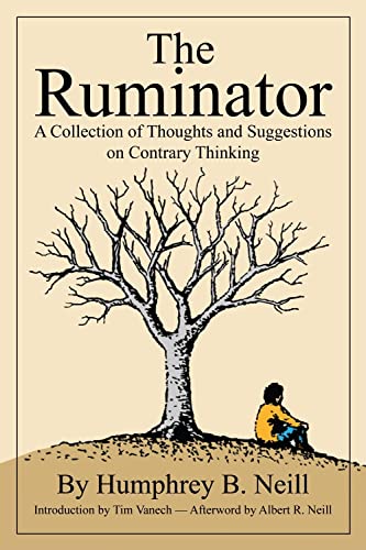 Beispielbild fr The Ruminator: A Collection of Thoughts and Suggestions on Contrary Thinking zum Verkauf von BooksRun