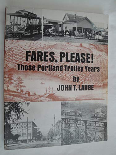 Stock image for Fares, Please!: Those Portland Trolley Years for sale by Vashon Island Books