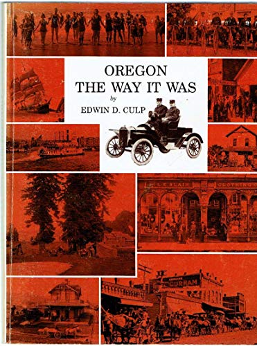 Stock image for Oregon the Way It Was for sale by Better World Books: West