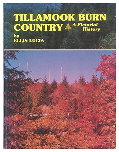 Stock image for Tillamook Burn Country for sale by Books of the Smoky Mountains